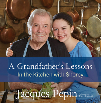 Hardcover A Grandfather's Lessons: In the Kitchen with Shorey Book