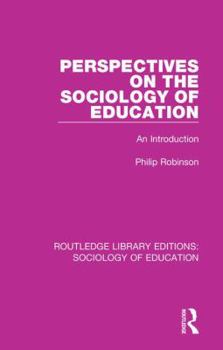Hardcover Perspectives on the Sociology of Education: An Introduction Book