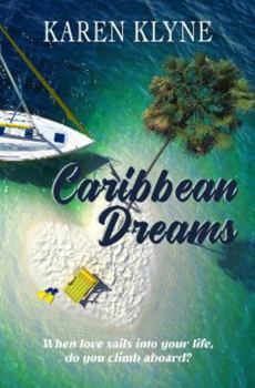 Paperback Caribbean Dreams: When love sails into your life, do you climb aboard? Book