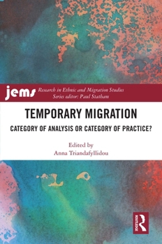 Hardcover Temporary Migration: Category of Analysis or Category of Practice? Book