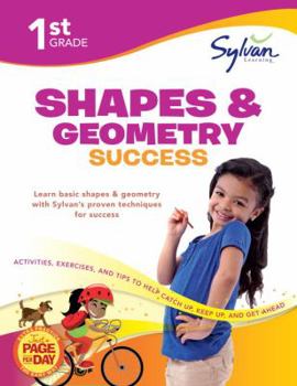 Paperback First Grade Shapes & Geometry Success (Sylvan Workbooks) (Math Workbooks) Book