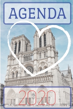 Agenda 2020: semainier&journalier 12 mois vue mensuelle en d�but de mois confort prise de notes avec nombreuses annexes format 15 x 22 cm motif Notre Dame