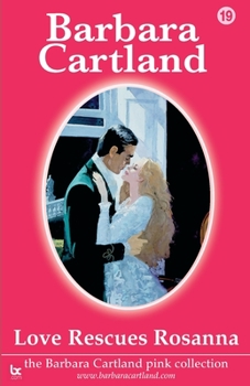Love Rescues Rosanna - Book #19 of the Pink Collection