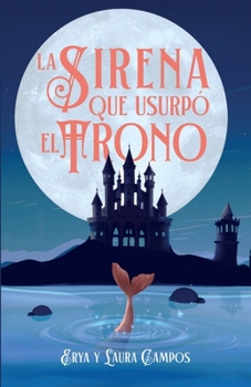 Paperback La sirena que usurpó el trono [Spanish] Book