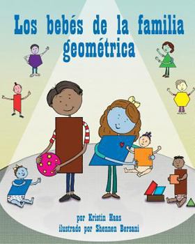 Paperback Los Bebés de la Familia Geométrica (Shape Family Babies, The) [Spanish] Book