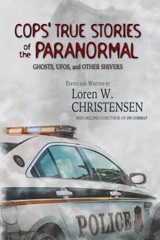 Paperback Cops' True Stories Of The Paranormal: Ghost, UFOs, And Other Shivers Book