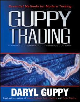 Paperback Guppy Trading: Essential Methods for Modern Trading Book