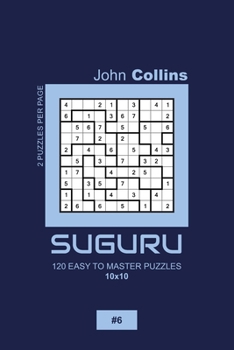 Paperback Suguru - 120 Easy To Master Puzzles 10x10 - 6 Book
