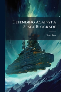 Paperback Defending Against a Space Blockade Book