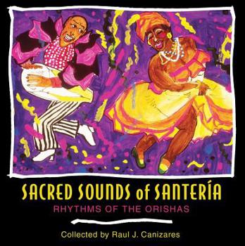 Audio CD Sacred Sounds of Santería: Rhythms of the Orishas Book