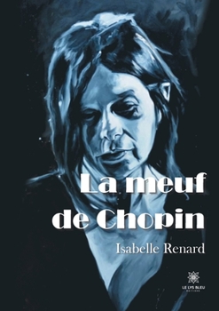 Paperback La meuf de Chopin [French] Book