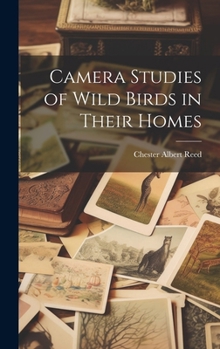 Hardcover Camera Studies of Wild Birds in Their Homes Book