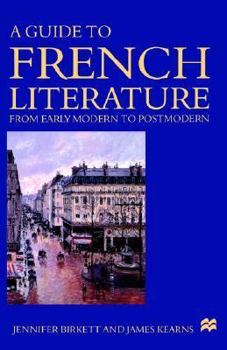 Paperback A Guide to French Literature: Early Modern to Postmodern Book