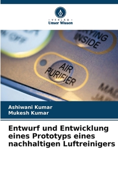 Paperback Entwurf und Entwicklung eines Prototyps eines nachhaltigen Luftreinigers [German] Book