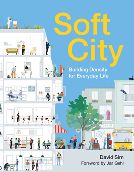 Paperback Soft City: Building Density for Everyday Life Book