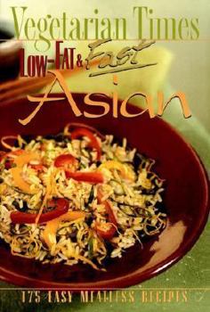 Paperback Vegetarian Times Low-Fat & Fast Asian Book