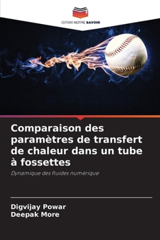 Paperback Comparaison des paramètres de transfert de chaleur dans un tube à fossettes [French] Book