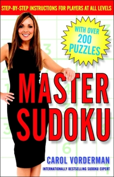 Paperback Master Sudoku: Step-By-Step Instructions for Players at All Levels Book