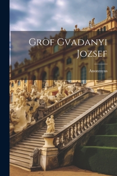 Grof Gvadanyi Jozsef