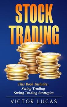 Paperback Stock Trading: This Book Includes: Swing Trading, Swing Trading Strategies Book