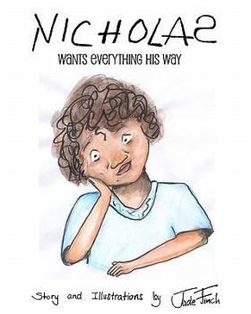 Paperback Nicholas: Wants It His Way Book