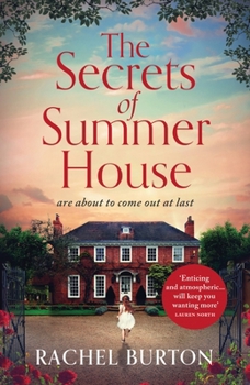 Paperback The Secrets of Summer House: An Absolutely Gripping Tale of Family Secrets and Romance - The Perfect Summer Read for 2023! Book