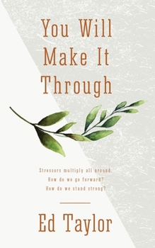 Paperback You Will Make It Through Book