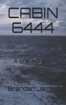 Paperback Cabin 6444: A one-act play Book