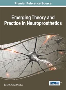 Hardcover Emerging Theory and Practice in Neuroprosthetics Book