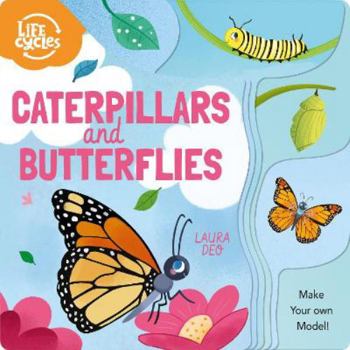 Board book Caterpillars and Butterflies: Make Your Own Model! (Life Cycles) Book