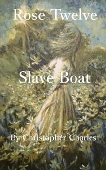 Paperback Rose Twelve: Slave Boat Book