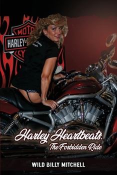 Paperback Harley Heartbeats: The Forbidden Ride Book