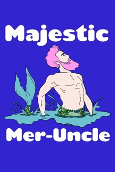 Paperback Majestic Mer-Uncle: Weekly Planner Book