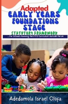 Paperback Early Years Foundations Stage Statutory Framework: Modified For EYFS Schools outside the UK Book