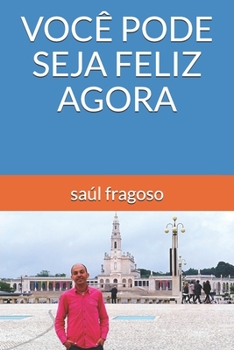 Paperback Você Pode Seja Feliz Agora [Portuguese] Book