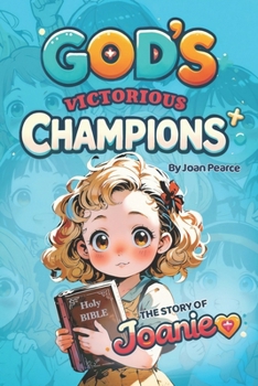 Paperback God's Victorious Champions: The Story of Joanie Book