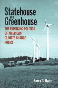 Paperback Statehouse and Greenhouse: The Emerging Politics of American Climate Change Policy Book