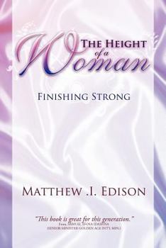 Paperback The Height of a Woman: Finishing Strong Book