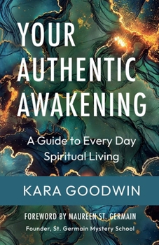 Paperback Your Authentic Awakening: A Guide to Every Day Book