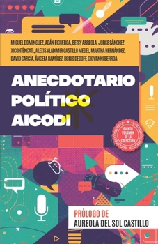 Paperback Anecdotario Político AICODI Vol. V [Spanish] Book