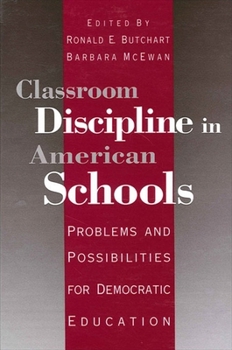 Paperback Classroom Discipline in American Schools: Problems and Possibilities for Democratic Education Book