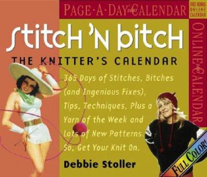 Calendar Stitch 'n Bitch Page-A-Day Calendar 2007: The Knitter's Calendar Book