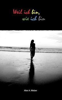 Paperback Weil ich bin, wie ich bin [German] Book