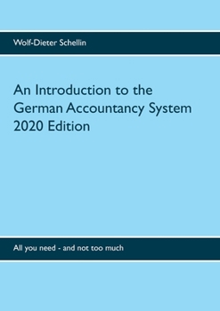 Paperback An Introduction to the German Accountancy System: All you need - and not too much Book