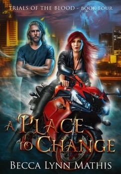 A Place To Change (Trials of the Blood)