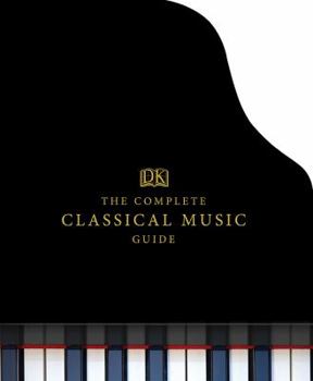 Hardcover The Complete Classical Music Guide Book