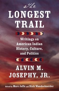 Paperback The Longest Trail: Writings on American Indian History, Culture, and Politics Book