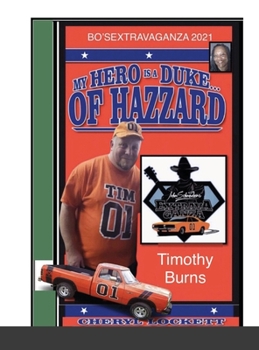 Hardcover My Hero Is a Duke...of Hazzard Bo'sextravaganza Fan Photo Album, Timothy Burns Edition Book