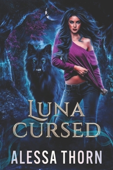 Luna Cursed: (Ironwood, Book 4) (The Fae Universe)