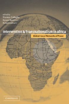 Paperback Intervention and Transnationalism in Africa: Global-Local Networks of Power Book